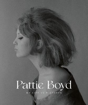 My Life In Pictures - Pattie Boyd - cover