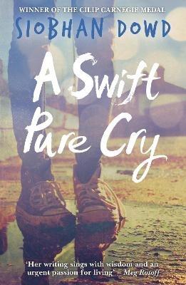 A Swift Pure Cry - Siobhan Dowd - cover