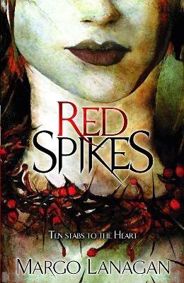 Red Spikes - Margo Lanagan - cover
