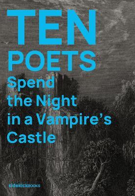 Ten Poets Spend the Night in a Vampire's Castle - cover