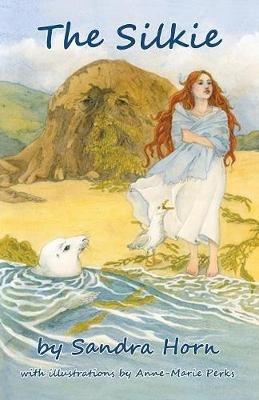 The Silkie - Sandra Horn - cover