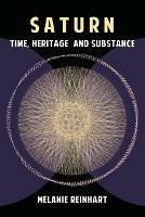 Saturn: Time, Heritage and Substance