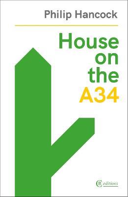 House on the A34 - Philip Hancock - cover