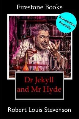 Dr Jekyll and Mr Hyde: Annotation-Friendly Edition - Robert Louis Stevenson - cover