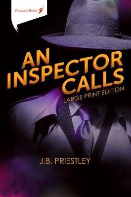 An Inspector Calls: Large Print Edition - J. B. Priestley - cover