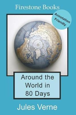 Around the World in 80 Days: Annotation-Friendly Edition - Jules Verne - cover