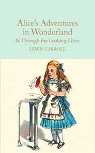 Libro in inglese Alice's Adventures in Wonderland & Through the Looking-Glass: And What Alice Found There Lewis Carroll
