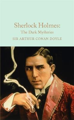 Sherlock Holmes: The Dark Mysteries - Arthur Conan Doyle - cover