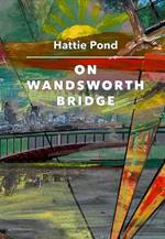 On Wandsworth Bridge