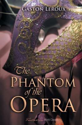 The Phantom of the Opera - Gaston Leroux - cover