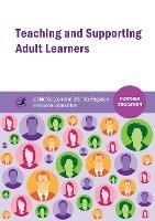 Teaching and Supporting Adult Learners - Jackie Scruton,Belinda Ferguson - cover