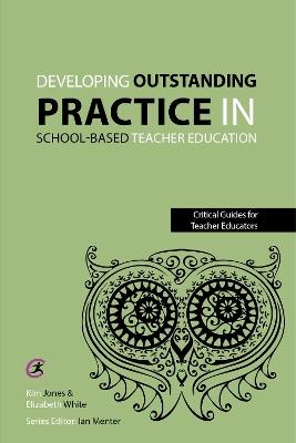 Developing outstanding practice in school-based teacher education - cover