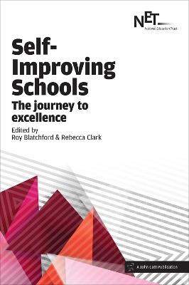 Self-Improving Schools: The Journey to Excellence - Roy Blatchford - cover