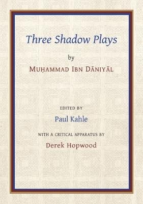 Three Shadow Plays by Muhammad Ibn Dāniyāl - cover