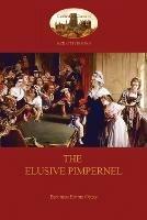 The Elusive Pimpernel (Aziloth Books) - Baroness Emma Orczy - cover