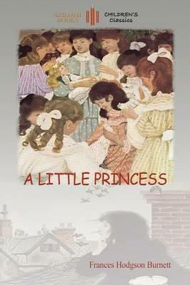 A Little Princess: With Ethel Franklin Betts' Original Images (Aziloth Books) - Frances Hodgson Burnett - cover