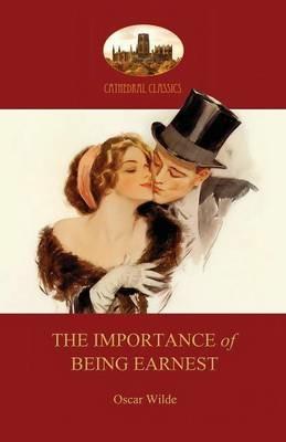 The Importance of Being Earnest: With Facsimile of First-Night Programme (Aziloth Books) - Oscar Wilde - cover