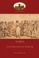 Maria, or the Wrongs of Woman (Aziloth Books) - Mary Wollstonecraft - cover