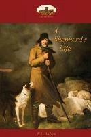A Shepherd's Life: Impressions of the South Wiltshire Downs (Aziloth Books) - William Henry Hudson - cover