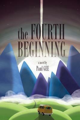 The Fourth Beginning - Paul Gee - cover