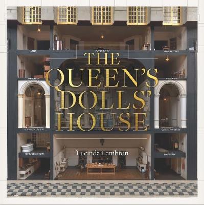 The Queen’s Dolls’ House: Revised and Updated Edition - Lucinda Lambton - cover