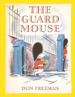The Guard Mouse - Don Freeman - cover