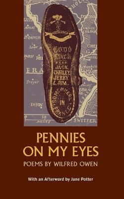 Pennies on my eyes - Wilfred Owen - cover