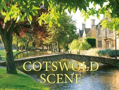 Cotswold Scene: A View of the Hills and Surrounding Areas, Including Bath and Stratford Upon Avon - Chris Andrews,Fiona Danks - cover