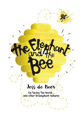 The Elephant and the Bee - Jess de Boer - cover