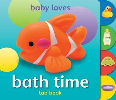 Baby Loves Tab Books: Bath Time - cover