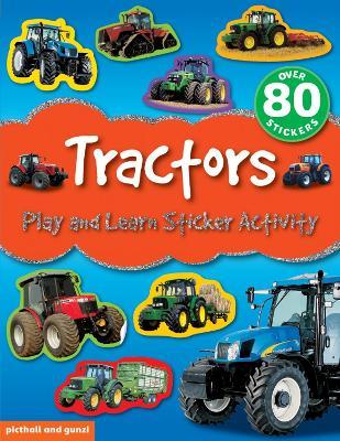 Play and Learn Sticker Activity: Tractors - Chez Picthall - cover