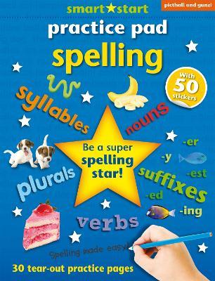 Smart Start Practice Pad: Spelling - Nina Filipek,Gail Daniels - cover
