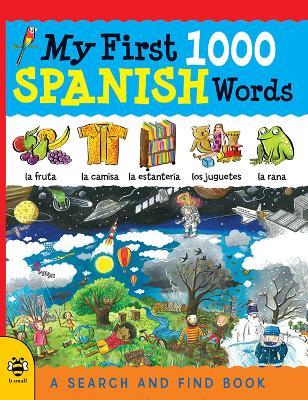 My First 1000 Spanish Words - Sam Hutchinson - cover