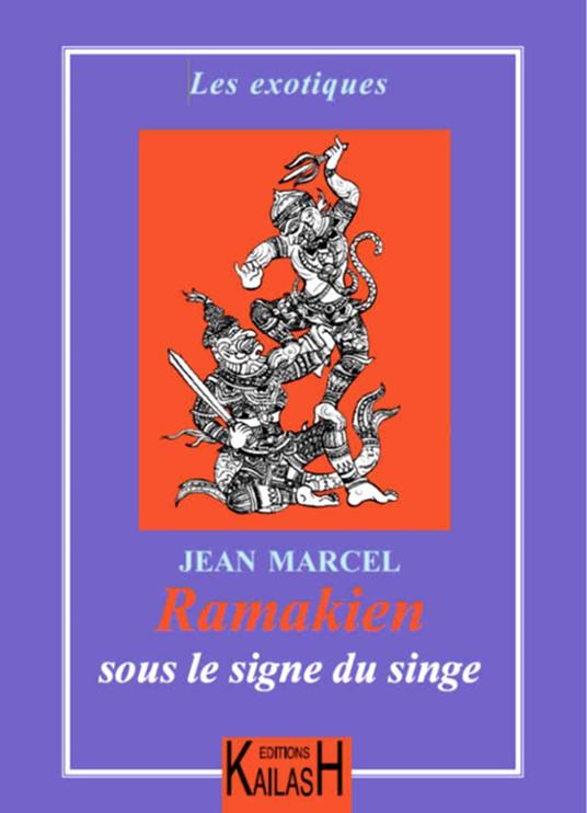 Ramakien – Sous le signe du singe