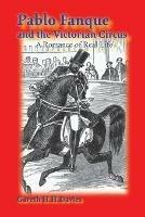 Pablo Fanque and the Victorian Circus - Gareth H. H. Davies - cover