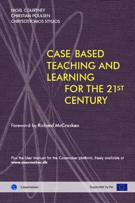 Cased-Based Teaching and Learning for the 21st Century - cover