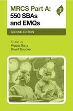 MRCS Part A: 550 SBAs and EMQs: Second Edition
