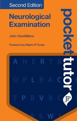 Pocket Tutor Neurological Examination, Second Edition - John Goodfellow - cover