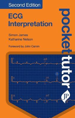 Pocket Tutor ECG Interpretation - Simon James,Katherine Nelson - cover