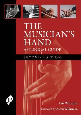 The Musician's Hand: A Clinical Guide - Ian Winspur - cover