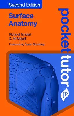 Pocket Tutor Surface Anatomy: Second Edition - Richard Tunstall,S Ali Mirjalili - cover