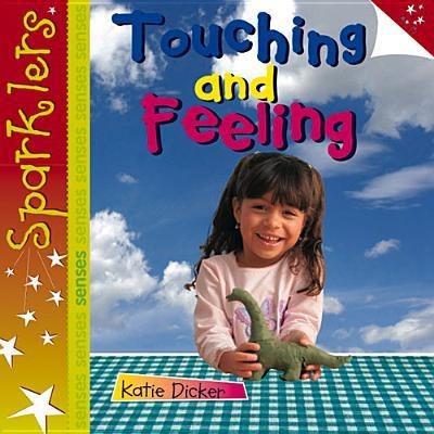 Touching and Feeling: Sparklers - Senses - Katie Dicker - cover