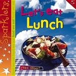 Let's Eat Lunch: Sparklers - Food We Eat