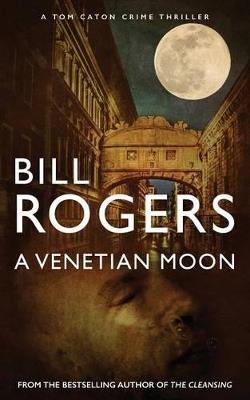 A Venetian Moon - Bill Rogers - cover