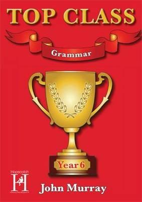 Top Class - Grammar Year 6 - John Murray - cover