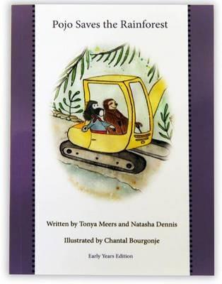 Pojo Saves the Rainforest: Early Years Edition - Tonya Meers,Natasha Dennis - cover