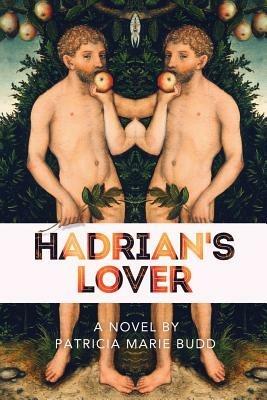 Hadrian's Lover - Patricia Marie Budd - cover
