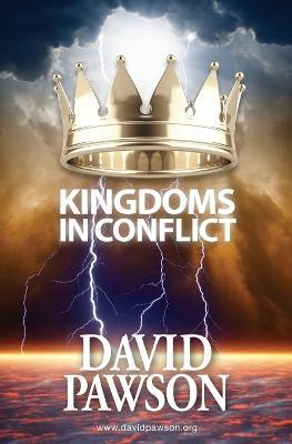 Kingdoms in Conflict - David Pawson - cover