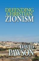 Defending Christian Zionism - David Pawson - cover