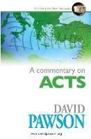A Commentary on Acts - David Pawson - cover